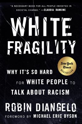 Book cover of WHITE FRAGILITY - WHY IT'S SO HARD FOR WHITE PEOPLE TO TALK ABOUT RACISM