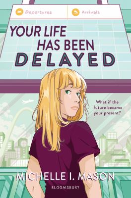 Book cover of YOUR LIFE HAS BEEN DELAYED