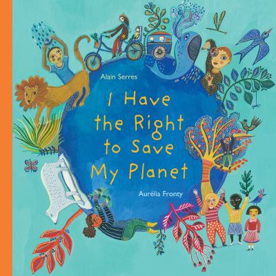 Book cover of I HAVE THE RIGHT TO SAVE MY PLANET