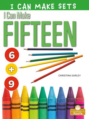Book cover of I CAN MAKE FIFTEEN