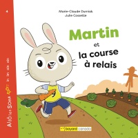 Book cover of MARTIN ET LA COURSE À RÉLAIS