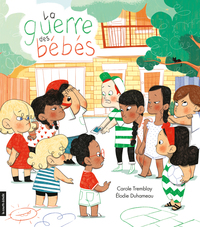 Book cover of GUERRE DES BÉBÉS