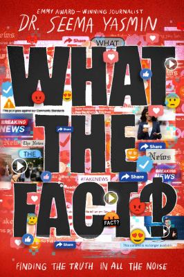 Book cover of WHAT THE FACT - FINDING THE TRUTH IN ALL
