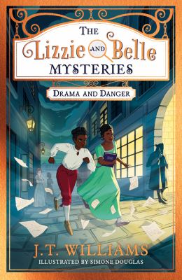 Book cover of LIZZIE & BELLE MYSTERIES - DRAMA & DANGER