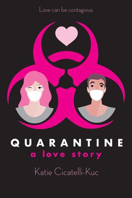 Book cover of QUARANTINE - A LOVE STORY