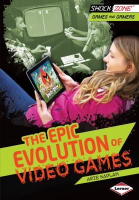 Book cover of EPIC EVOLUTION OF VIDE GAMES
