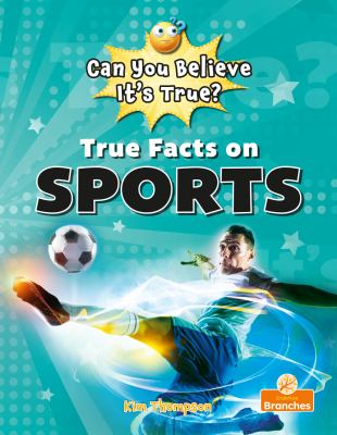 Book cover of TRUE FACTS ON SPORTS