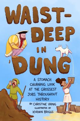 Book cover of WAIST-DEEP IN DUNG - A STOMACH-CHURNING