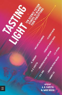 Book cover of TASTING LIGHT - 10 SCIENCE FICTION STORIES