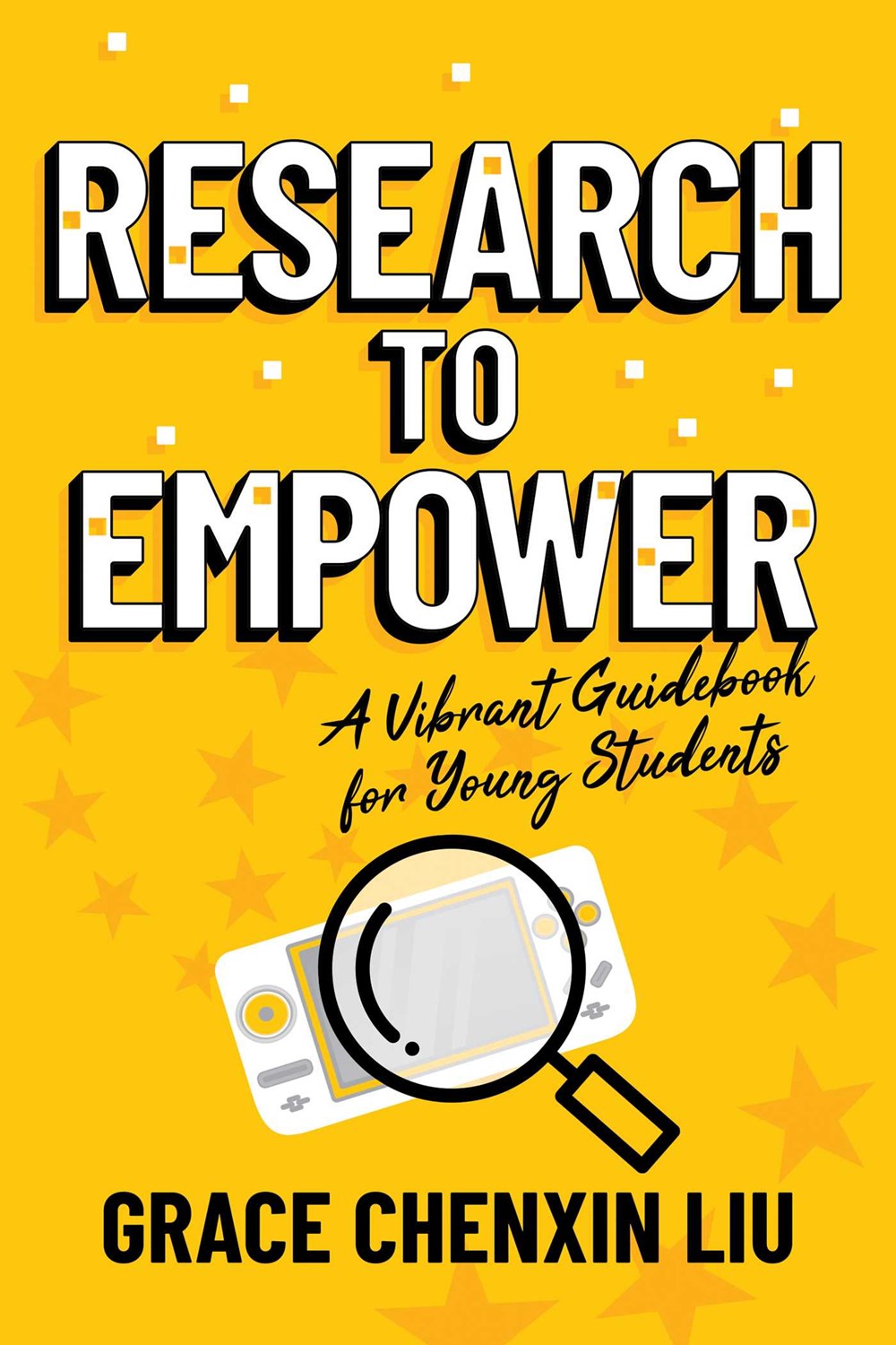 Book cover of RESEARCH TO EMPOWER - A VIBRANT GUIDEBOOK FOR YOUNG STUDENTS