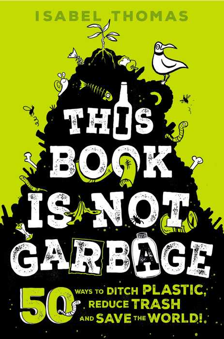 Book cover of THIS BOOK IS NOT GARBAGE