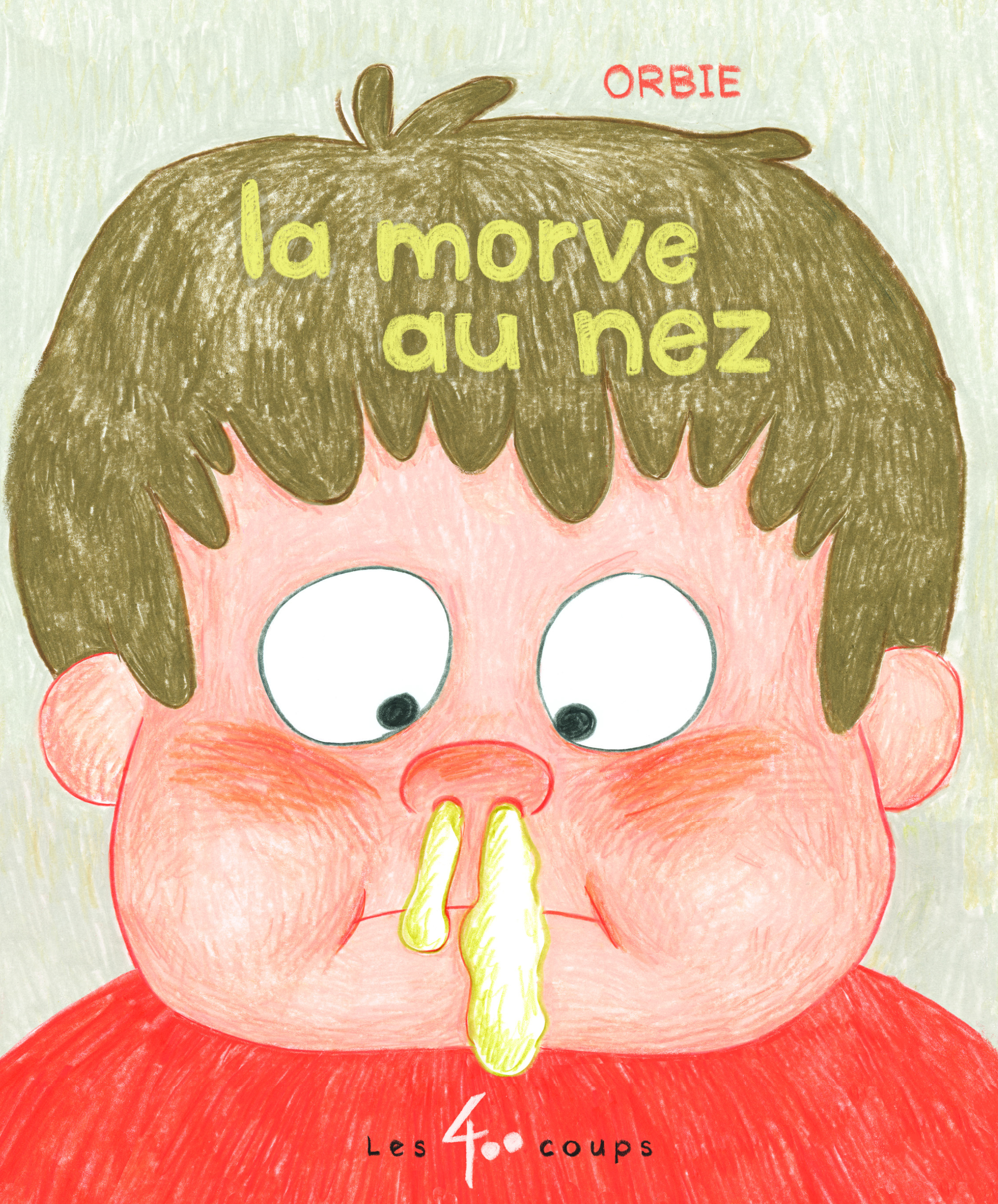Book cover of MORVE AU NEZ