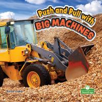 Book cover of PUSH & PULL WITH BIG MACHINES
