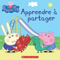Book cover of PEPPA PIG - APPRENDRE À PARTAGER