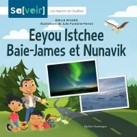 Book cover of EEYOU ISTCHEE BAIE-JAMES ET NUNAVIK