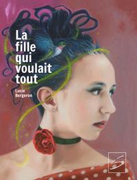 Book cover of FILLE QUI VOULAIT TOUT