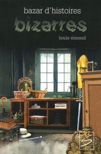 Book cover of BAZAR D'HISTOIRES BIZARRES