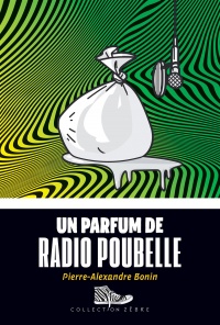 Book cover of PARFUM DE RADIO POUBELLE