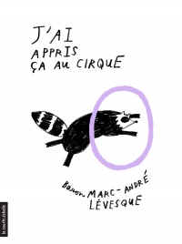 Book cover of J'AI APPRIS ÇA AU CIRQUE