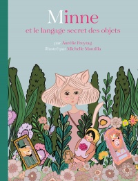 Book cover of MINNE ET LE LANGAGE SECRET DES OBJETS