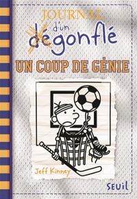 Book cover of JOURNAL D'UN DEGONFLE 16 UN COUP DE GÉNI