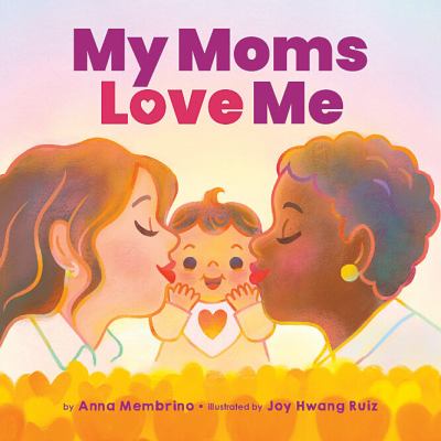 Book cover of MY MOMS LOVE ME