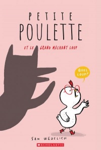 Book cover of PETITE POULETTE ET LE GRAND MECHANT LOUP