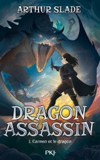 Book cover of DRAGON ASSASSIN 01 FR CARMEN ET LE DRAGO