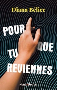 Book cover of POUR QUE TU REVIENNES