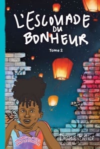Book cover of ESCOUADE DU BONHEUR 02 UN ARC-EN-CIEL DA