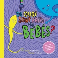 Book cover of DE QUOI SONT FAITS LES BEBES - REV ED
