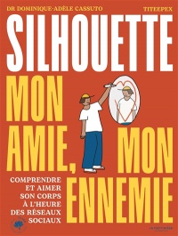 Book cover of MA SILHOUETTE MON AMIE MON ENNEMIE