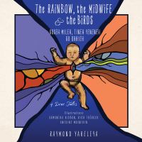 Book cover of RAINBOW THE MIDWIFE & THE BIRDS