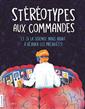 Book cover of STEREOTYPES AUX COMMANDES
