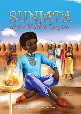 Book cover of SUNJATA OF THE MANDE EMPIRE