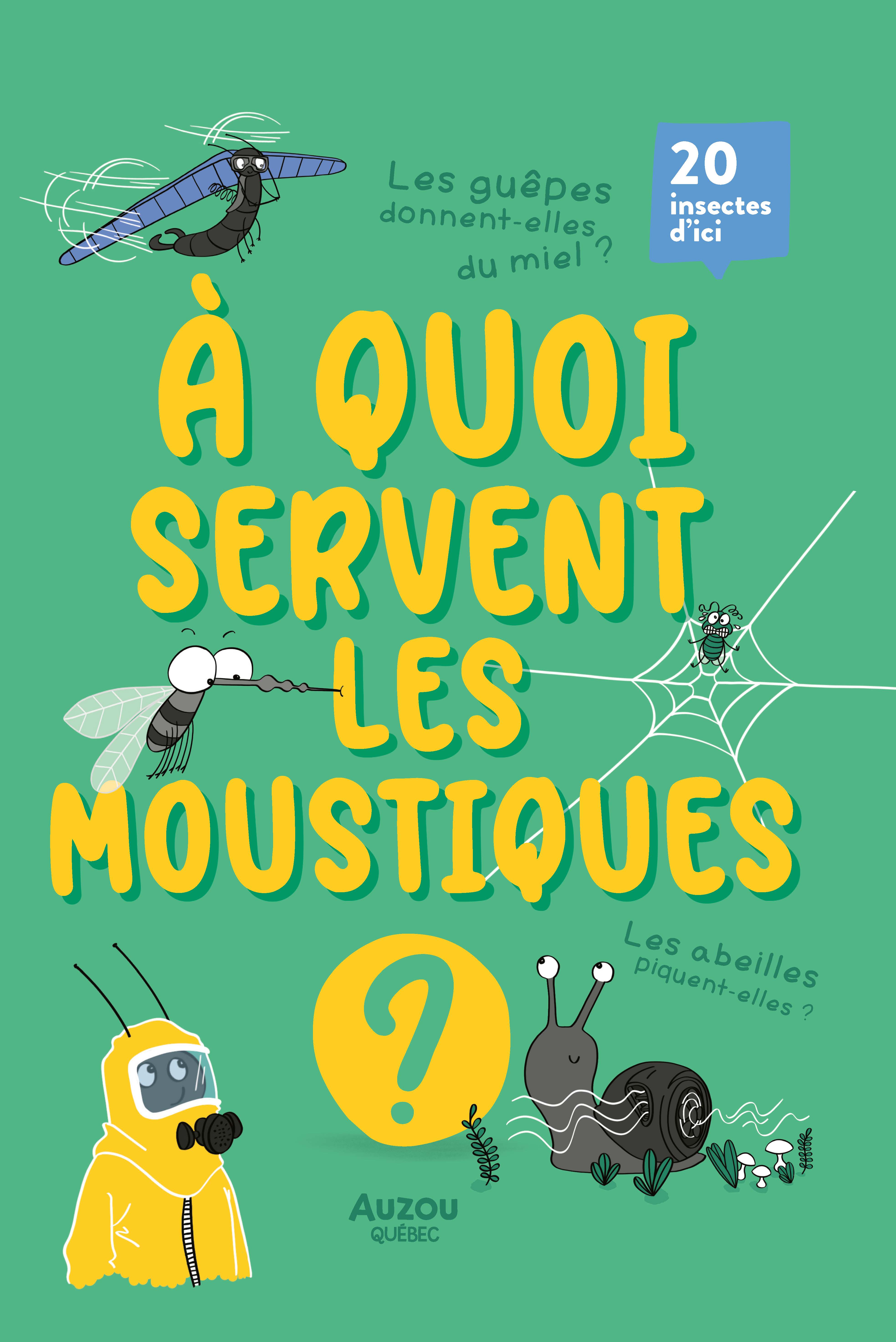 Book cover of À QUOI SERVENT LES MOUSTIQUES