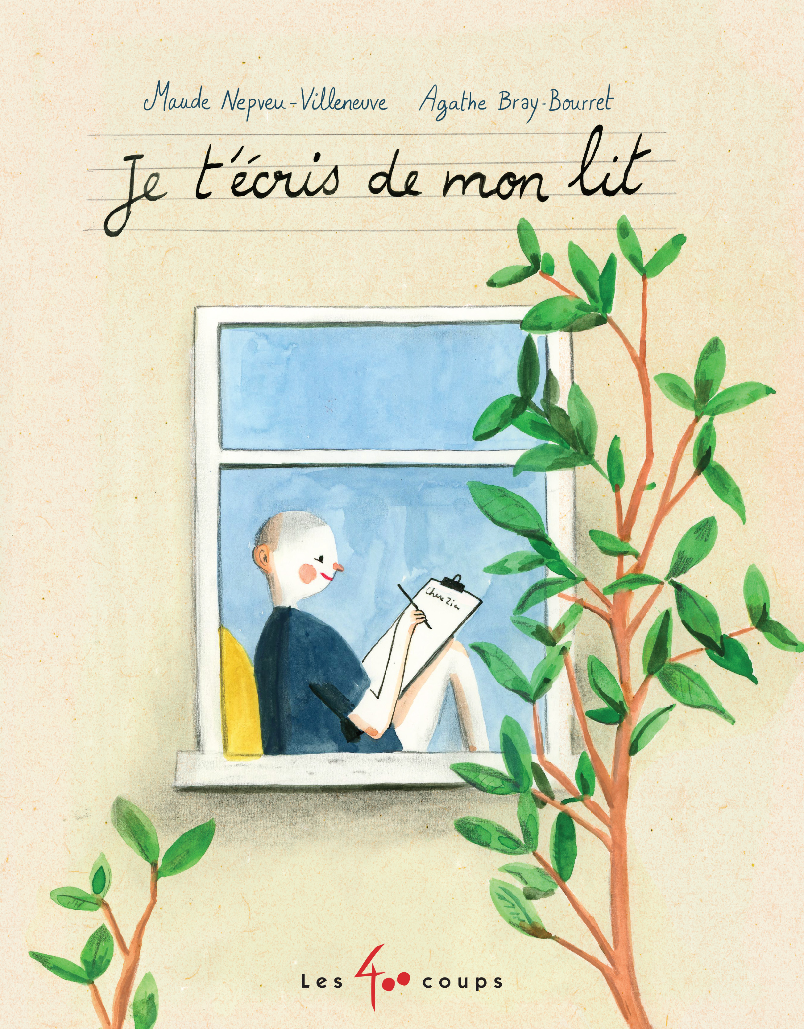 Book cover of JE T'ÉCRIS DE MON LIT
