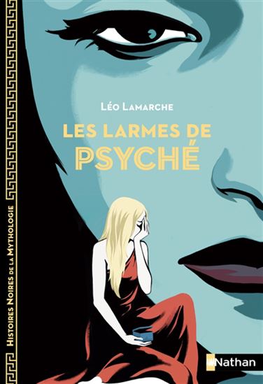 Book cover of HISTOIRES NOIRES DE LA MYTHOLOGIE - LARMES DE PSYCHE