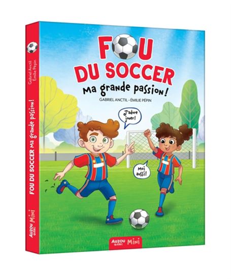 Book cover of FOU DU SOCCER - MA GRANDE PASSION!