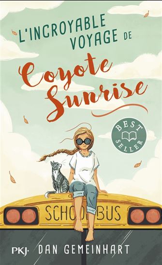 Book cover of INCROYABLE VOYAGE DE COYOTE SUNRISE
