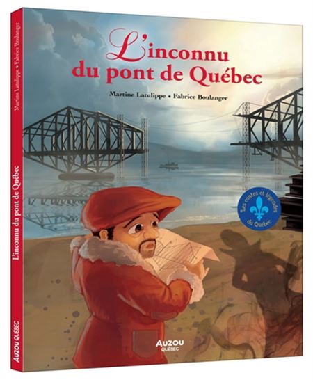 Book cover of L'INCONNU DU PONT DE QUÉBEC