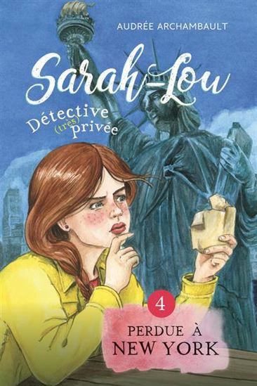 Book cover of SARAH-LOU DÉTECTIVE TRÈS PRIVÉE 04 PERDU À NEW YORK