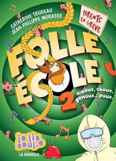 Book cover of FOLLE ÉCOLE 02 HIBOUX, CHOUX, GENOUX...POUX