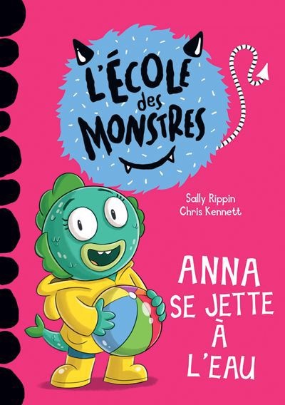 Book cover of ECOLE DES MONSTRES ANNA SE JETTE A L'EAU