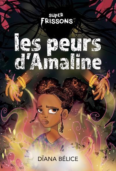 Book cover of PEURS D'AMALINE - Sorcière vaudou, Mauvaise incantation, Terrifiant duo