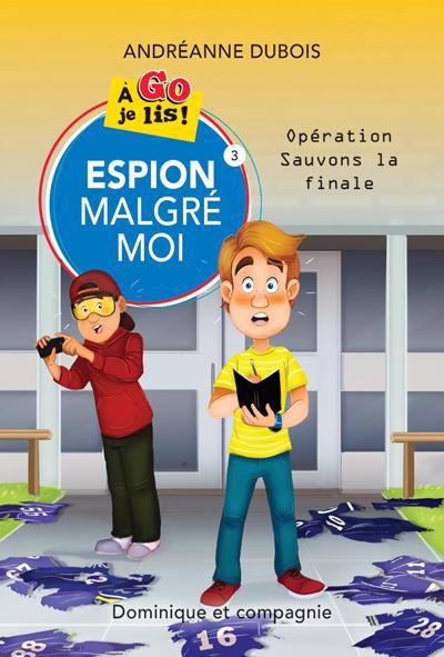Book cover of ESPION MALGRE MOI 03 OPERATION SAUVONS