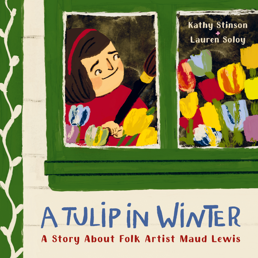 Book cover of TULIP IN WINTER - STORY ABOUT MAUD LEWIS