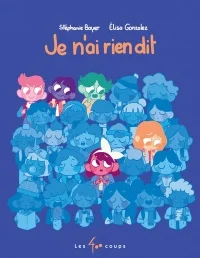 Book cover of JE N'AI RIEN DIT