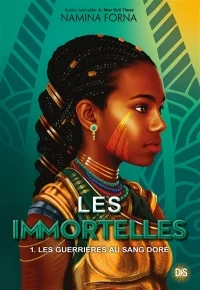 Book cover of IMMORTELLES 01 LES GUERRIERES AU SANG DO