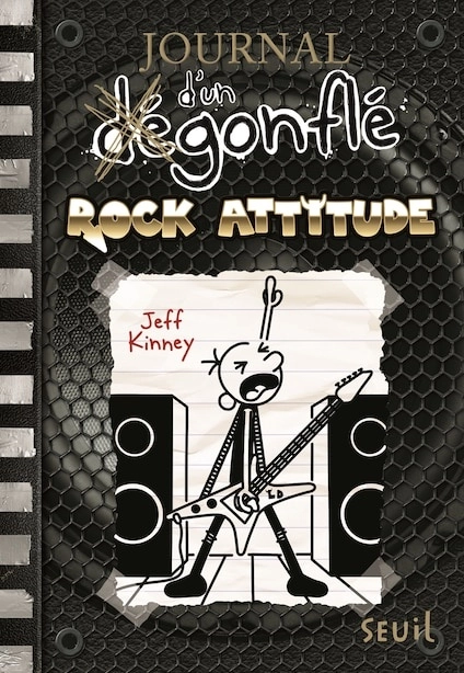 Book cover of JOURNAL D'UN DEGONFLE 17 ROCK ATTITUDE